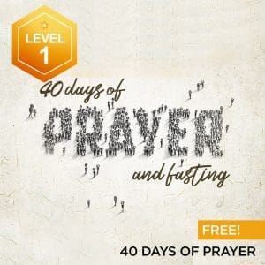 40 Days of Prayer and Fasting