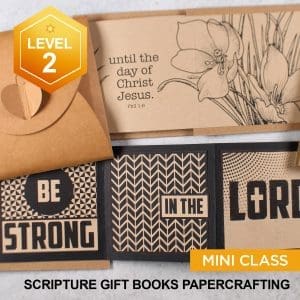 Scripture Gifts Papercrafting Class - Handmade Minibooks