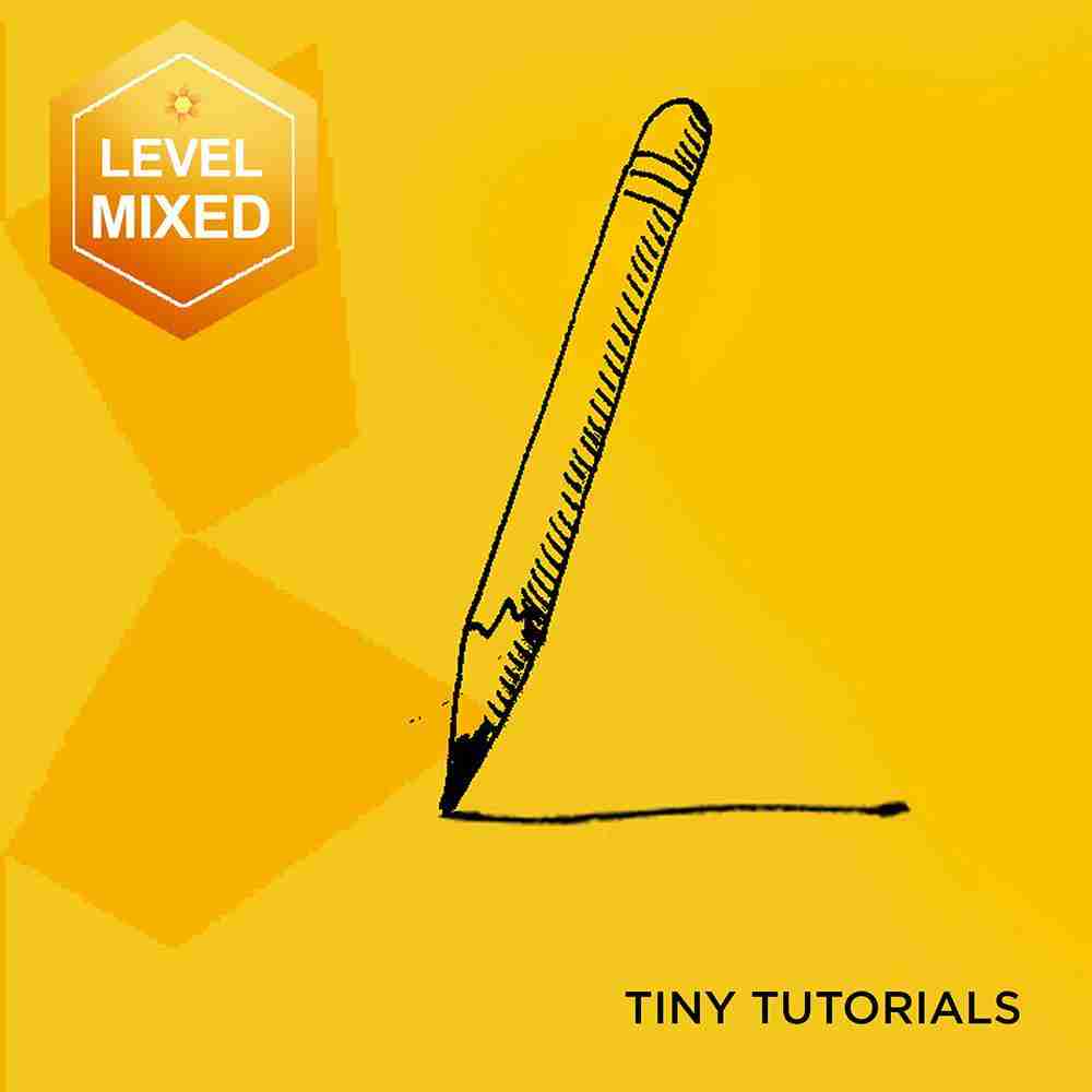 Tiny Tutorials